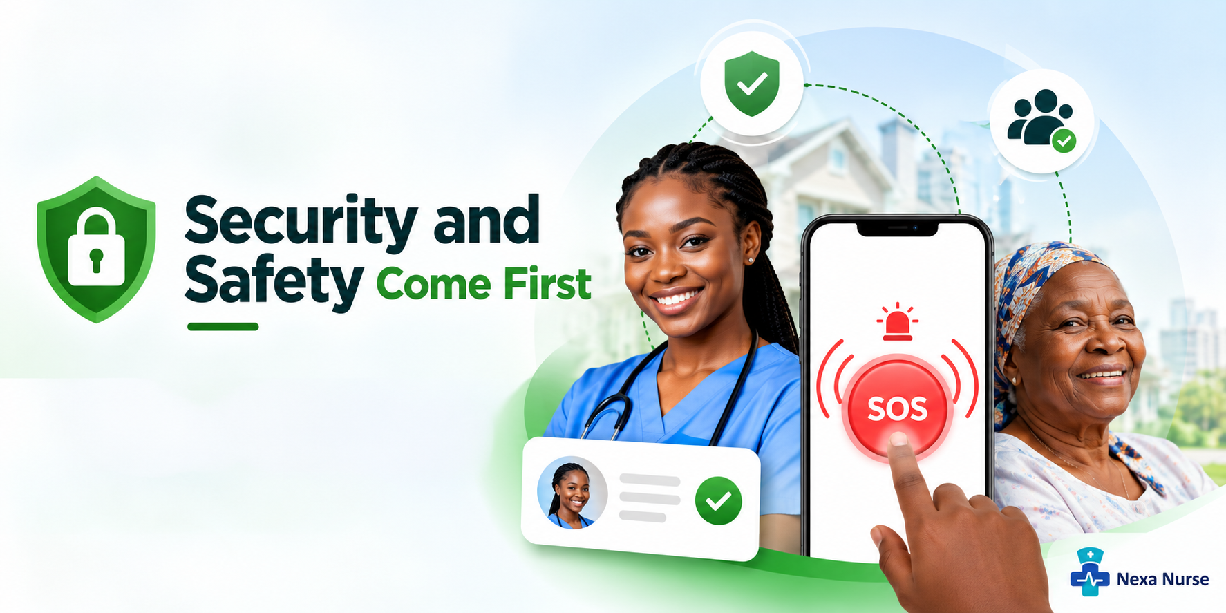 Nexa Nurse - Security and Safety Come First Nexa Nurse - Security and Safety Come First